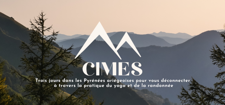Cimes – Séjour yoga et randonnée en Ariège du 17 au 20 mai 2024